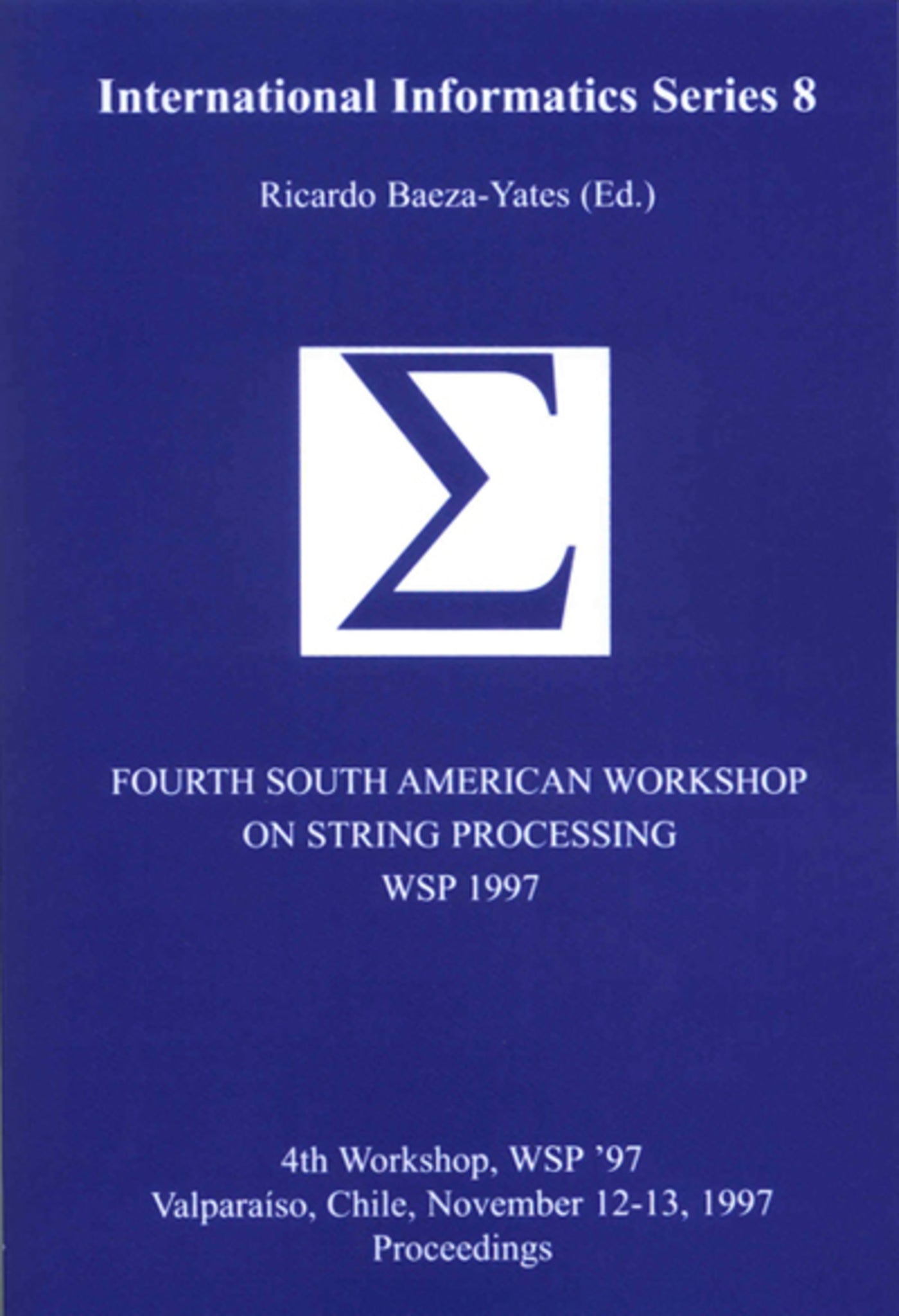 Fourth South American Workshop on String Processing (WSP 1997)